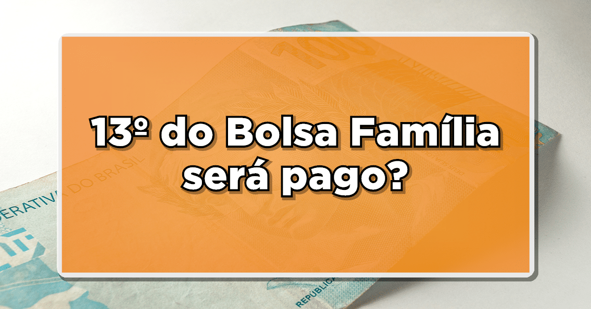 13 salário bolsa família