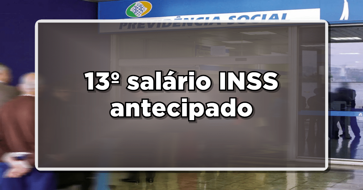 13 SALARIO INSS ANTECIPADO