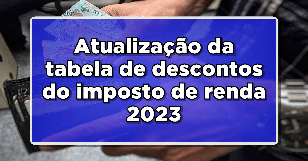 Tabela de descontos do imposto de renda
