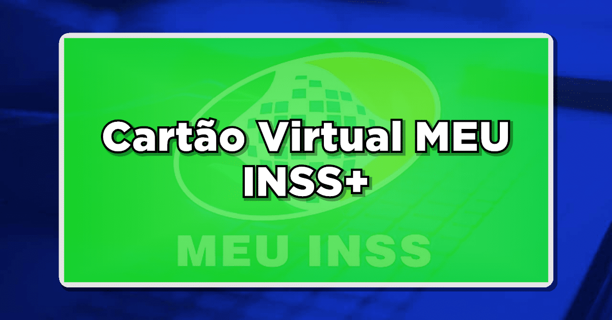 cartao virtual meu inss