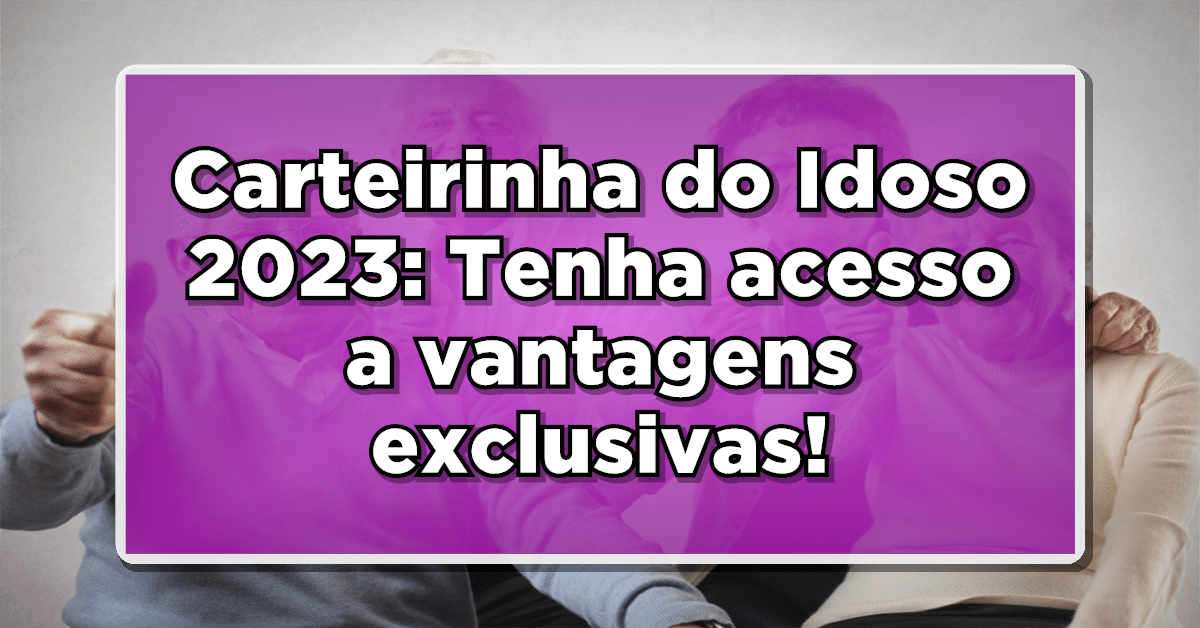 carteirinha do idoso