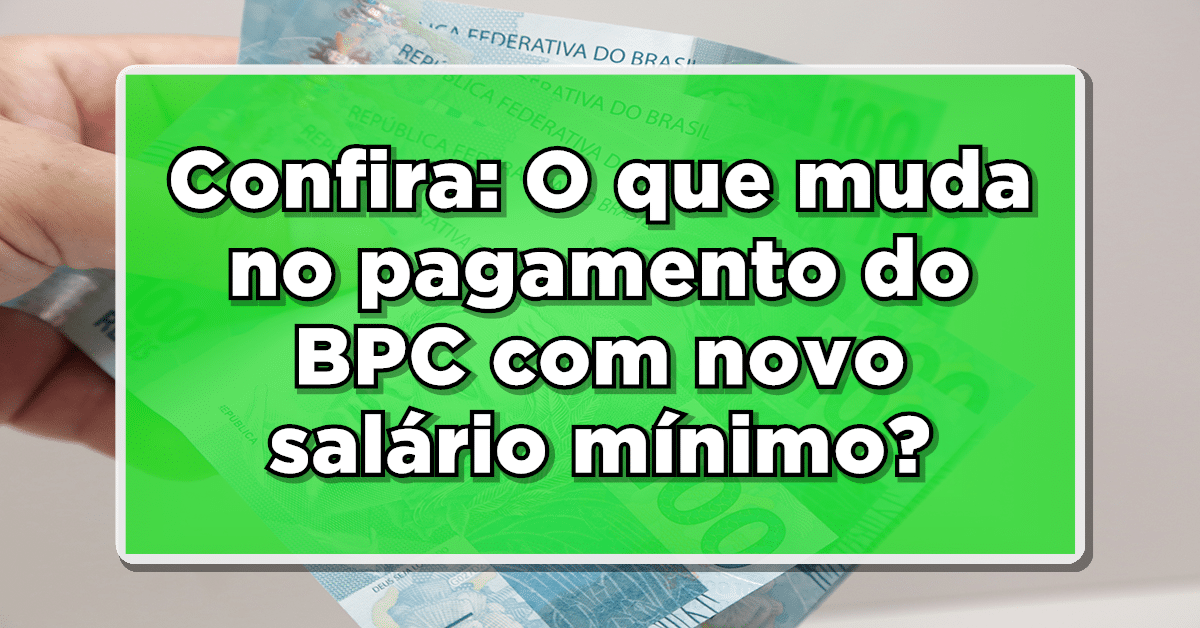 BPC sofrerá alteração de valores
