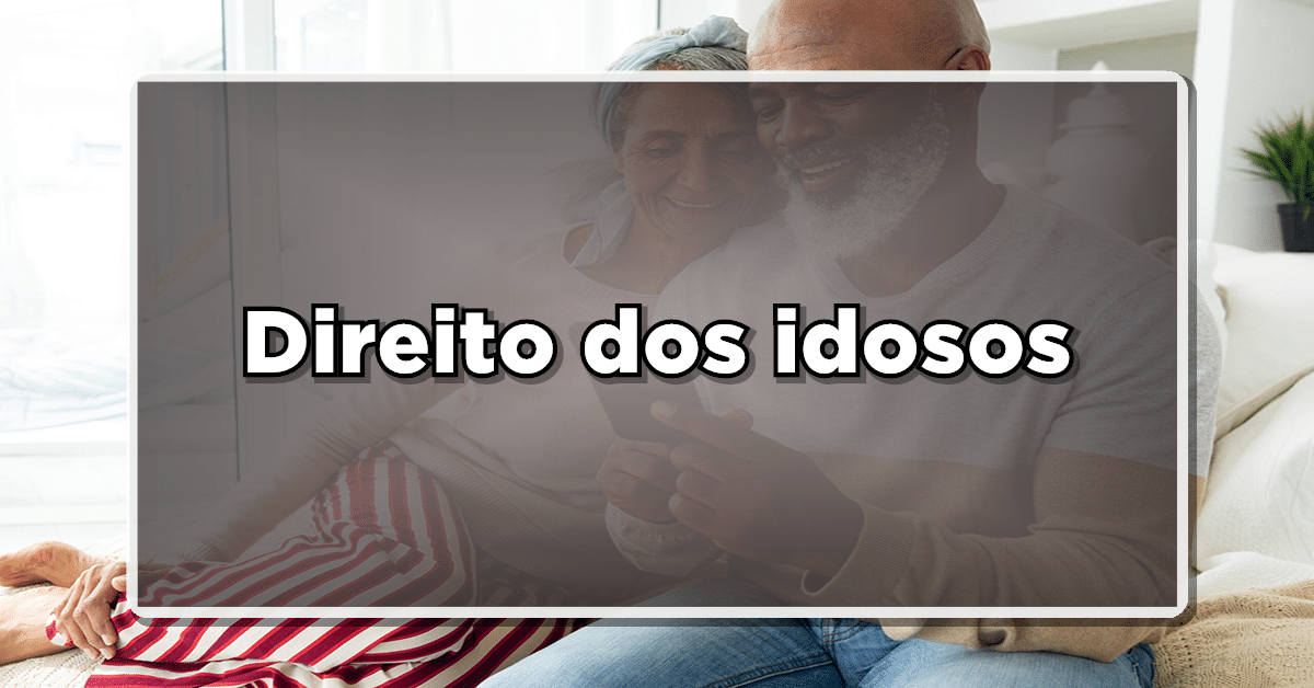 6 Direito dos Idosos: Novas Melhorias e Benefícios em 2023! Saiba Mais!