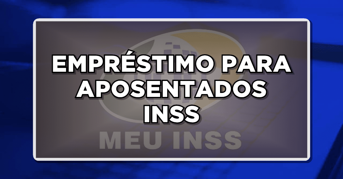 empréstimo para aposentados inss