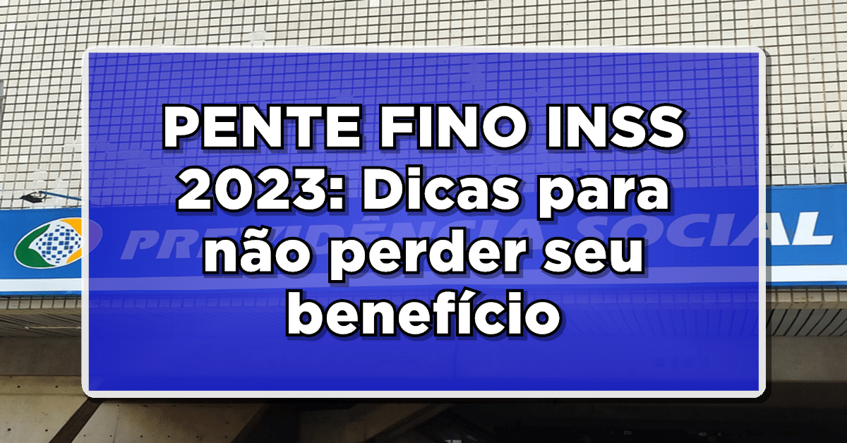 pente fino inss 2023