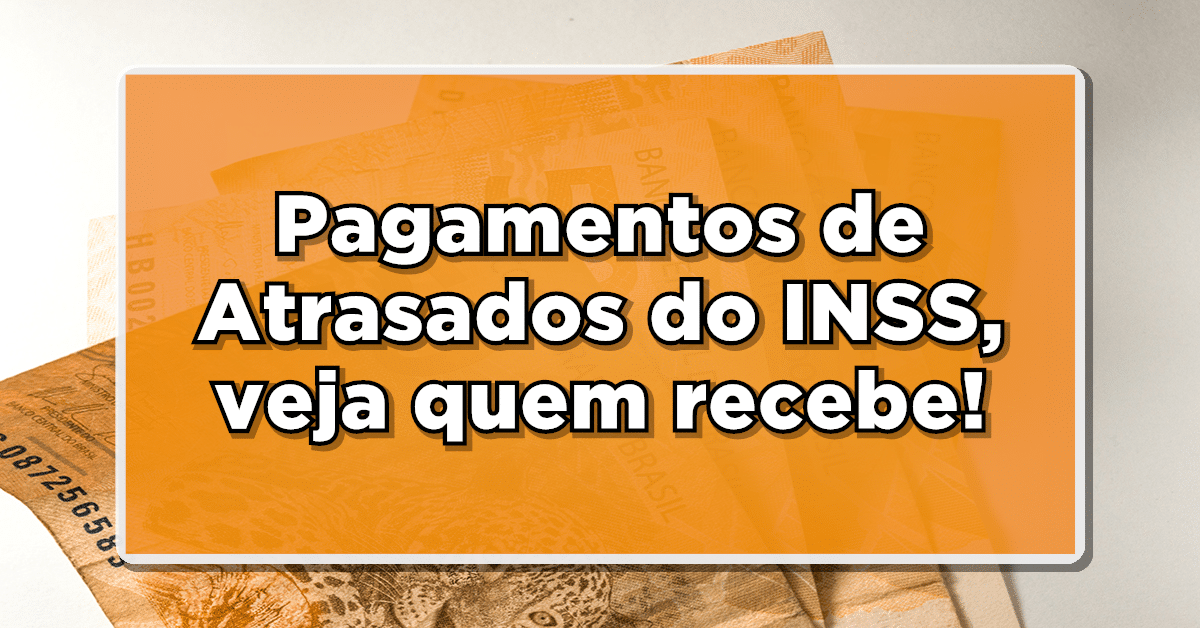 atrasados INSS