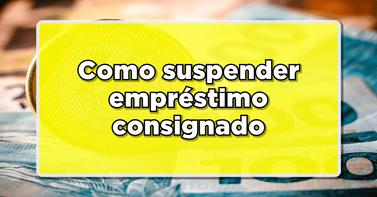 suspensão empréstimo consignado