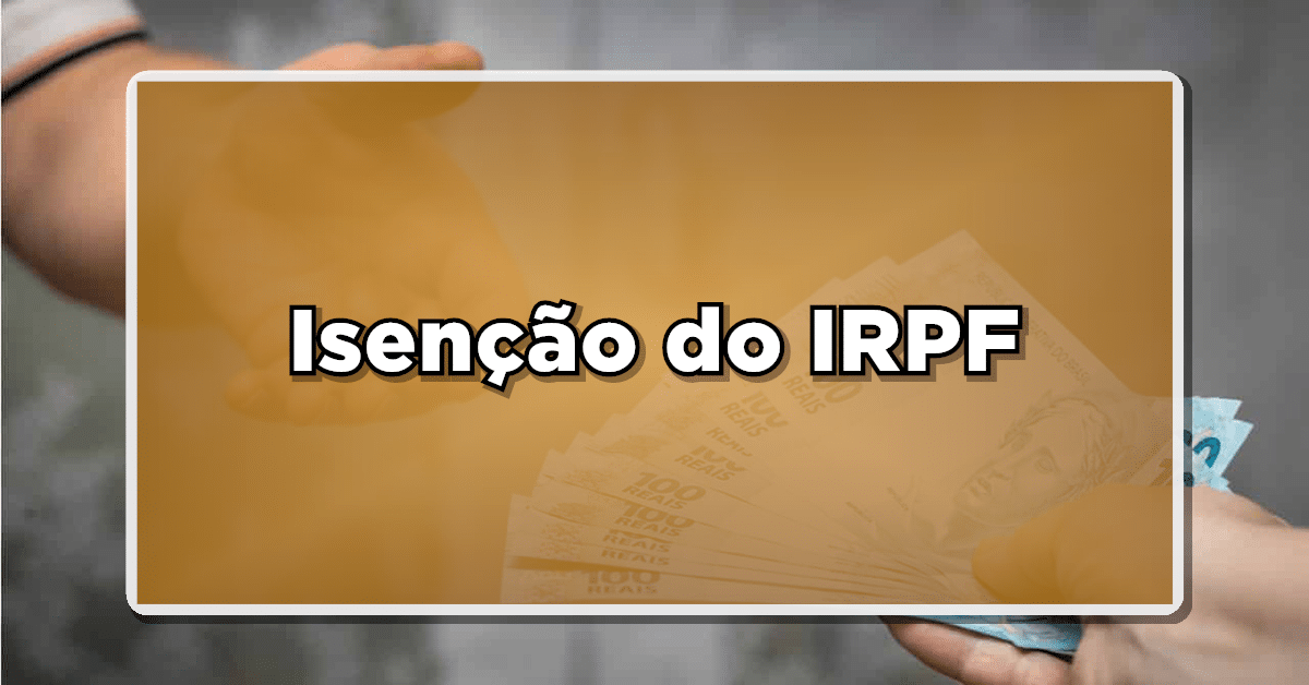 Aumento da Isenção do IRPF: