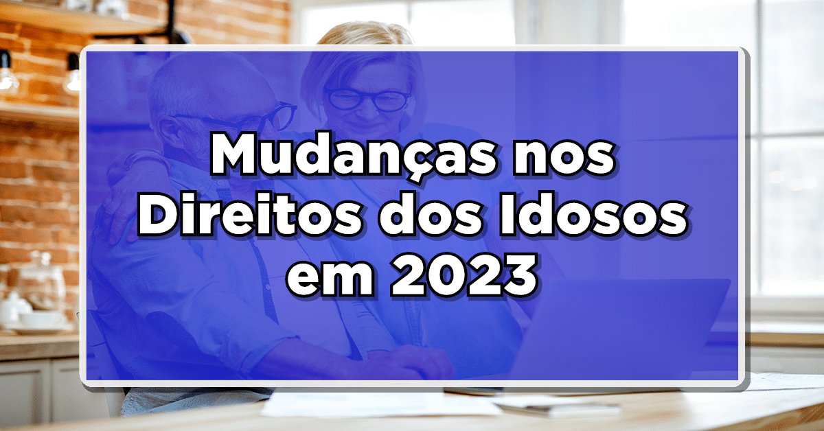 Direito dos idosos em 2023
