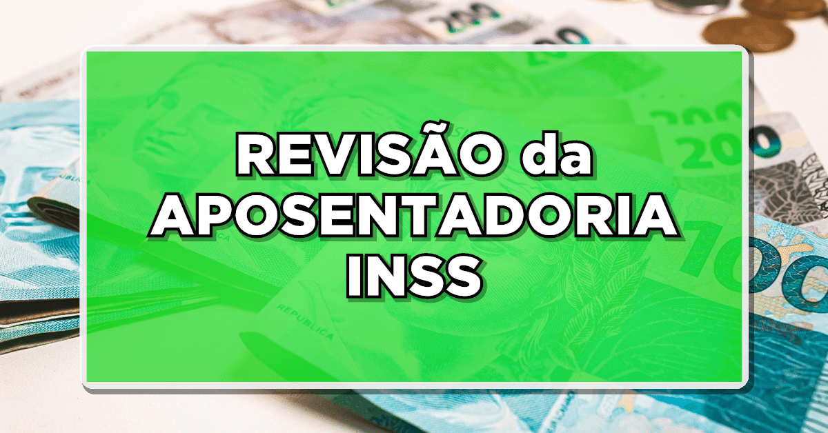 INSS ANUNCIA PRAZO PARA PEDIR REVISÃO DA APOSENTADORIA