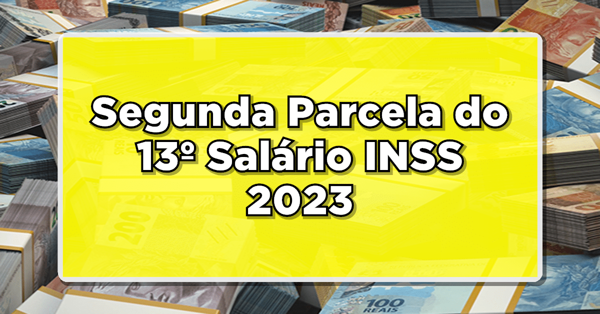 Segunda parcela 13º salário do INSS