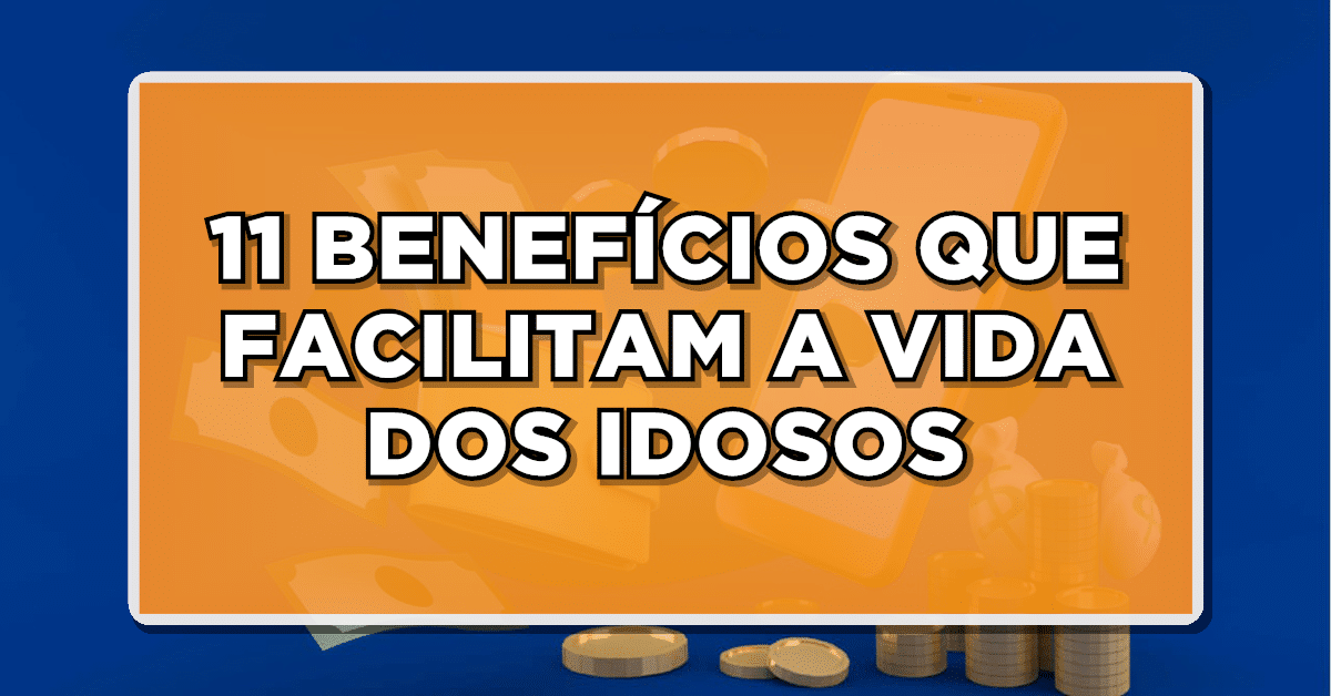 11 benefícios para os idosos
