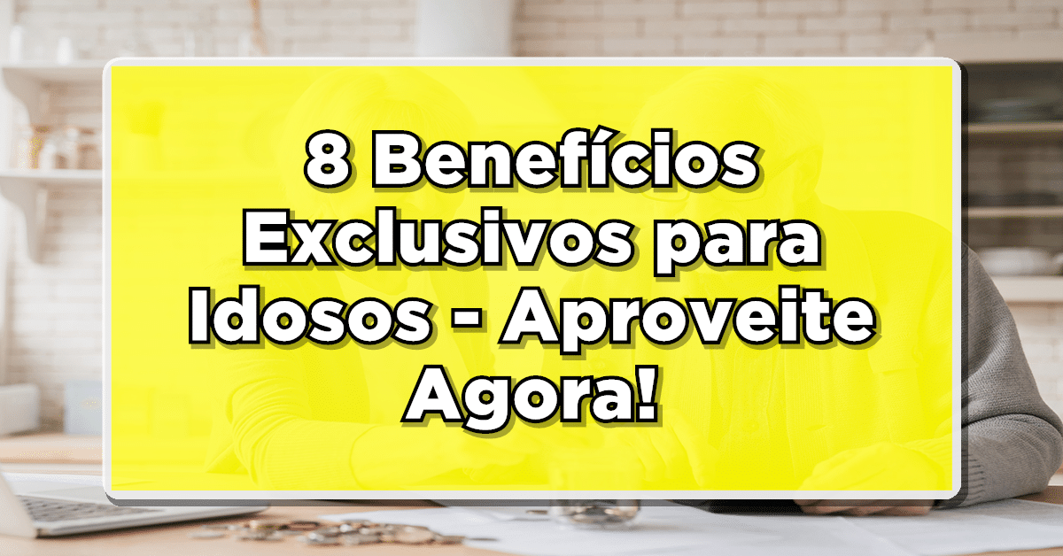 benefícios idosos