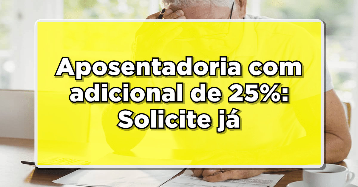 Aumento do INSS para aposentados por invalidez pode garantir adicional na aposentadoria.