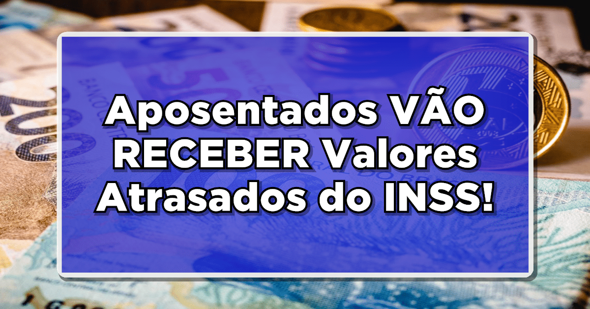atrasados INSS