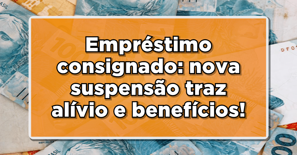 suspensão consignado