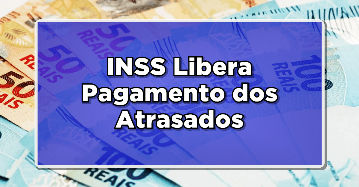 atrasados do inss