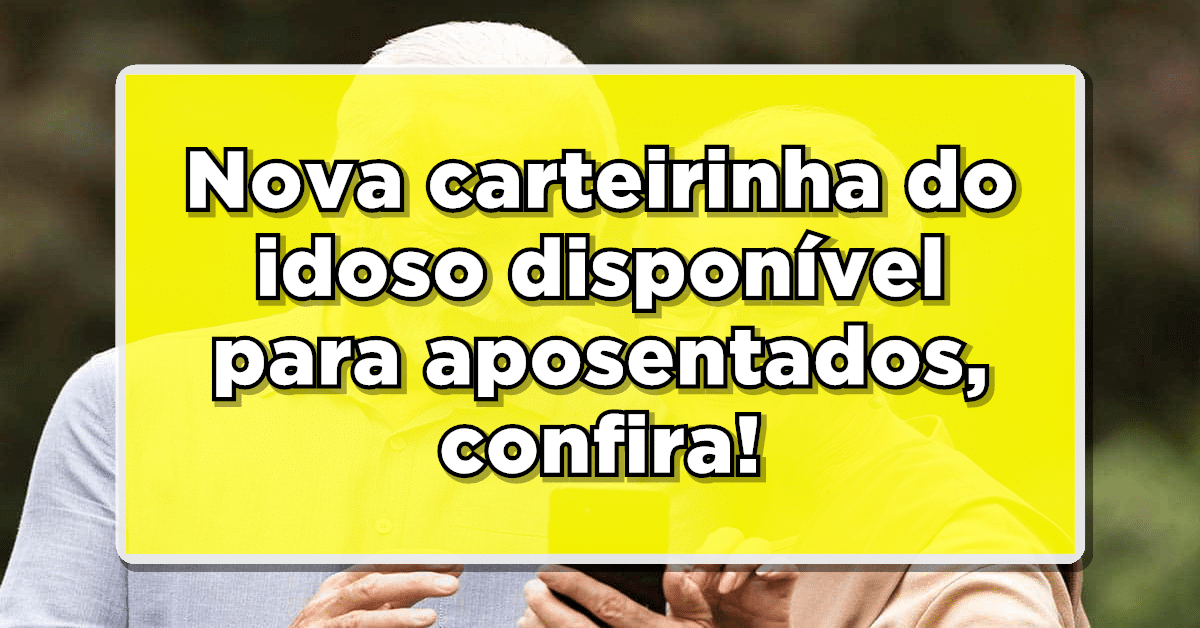 carteirinha do idoso