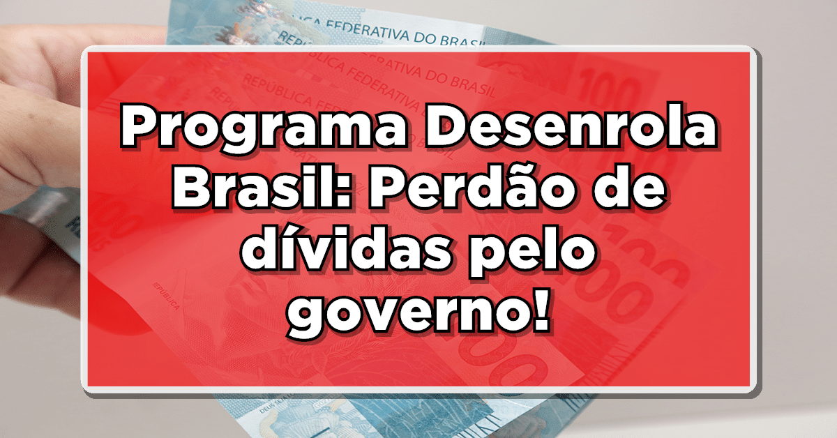 programa desenrola brasil