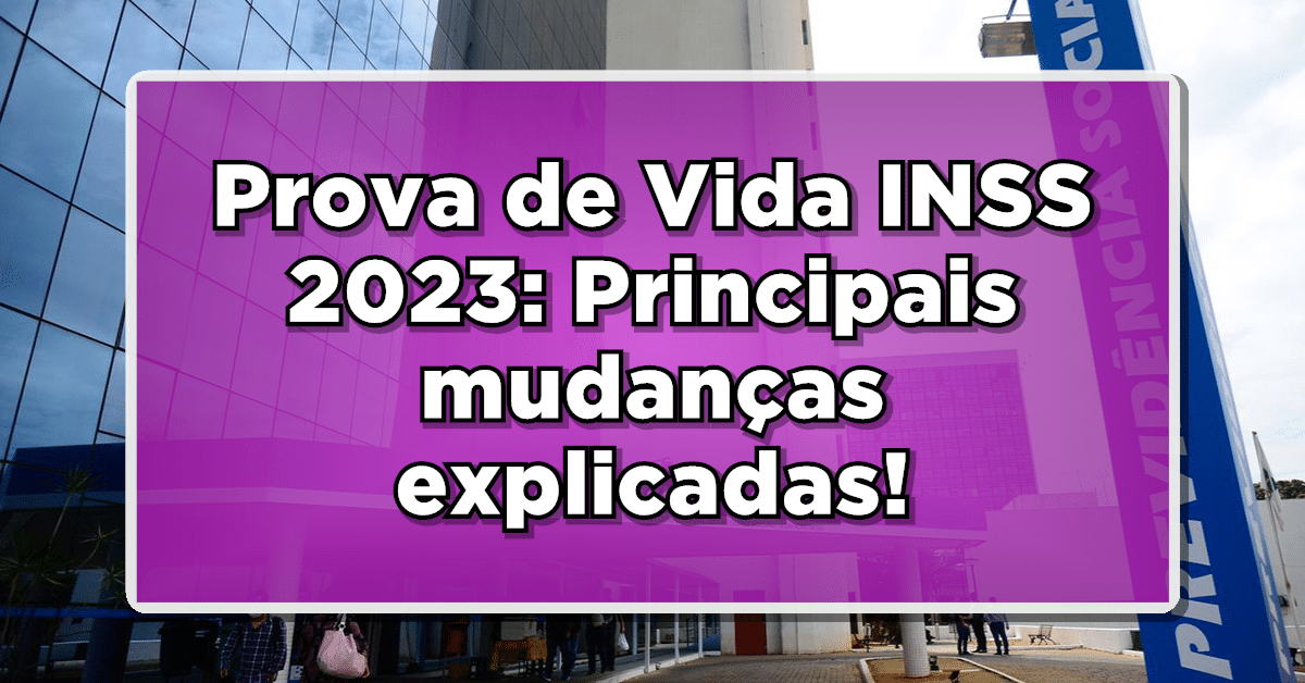 PROVA DE VIDA do INSS atualizada: O que você precisa saber para realizar sem complicações!