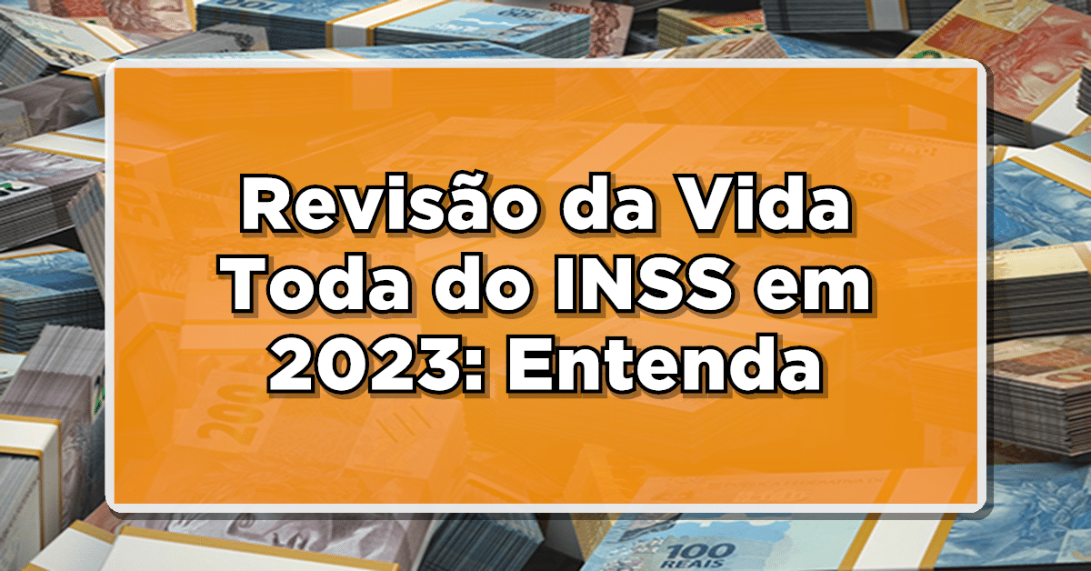 revisão da vida toda inss 2023