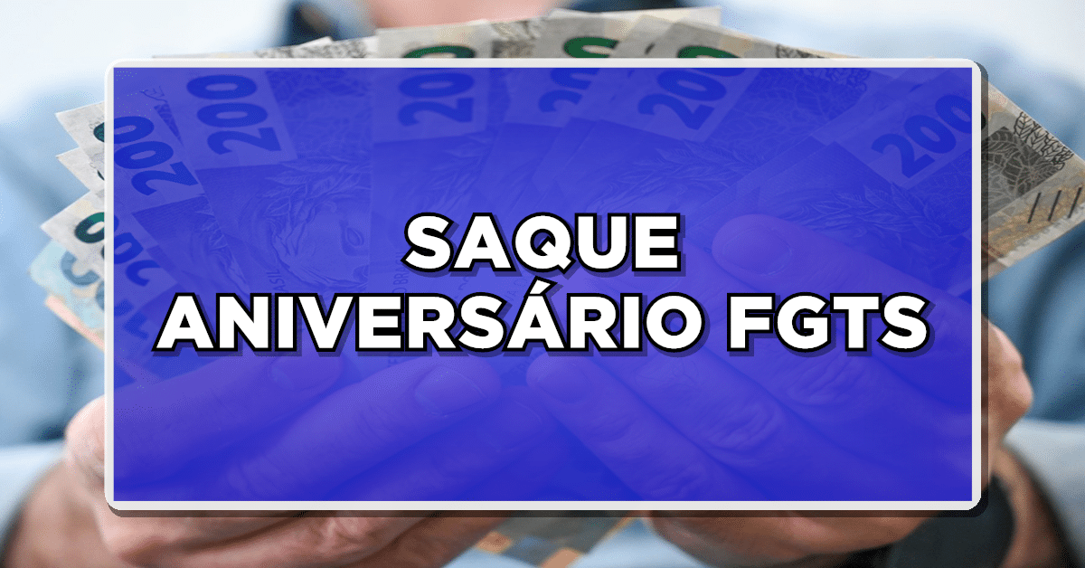 saque aniversário FGTS