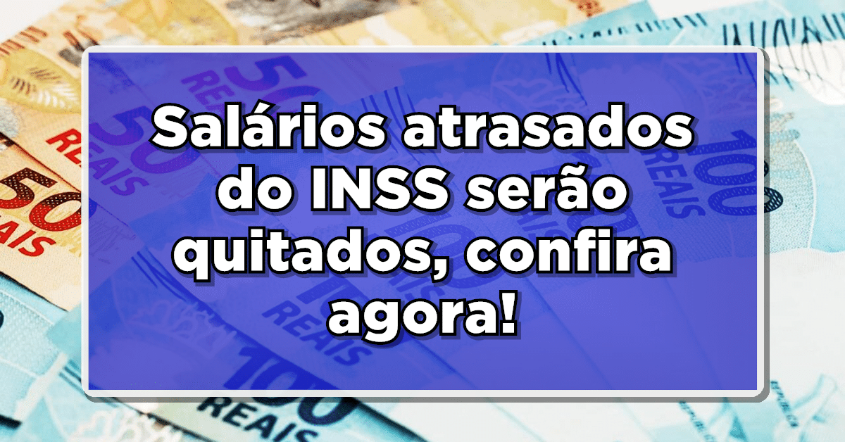 atrasados INSS