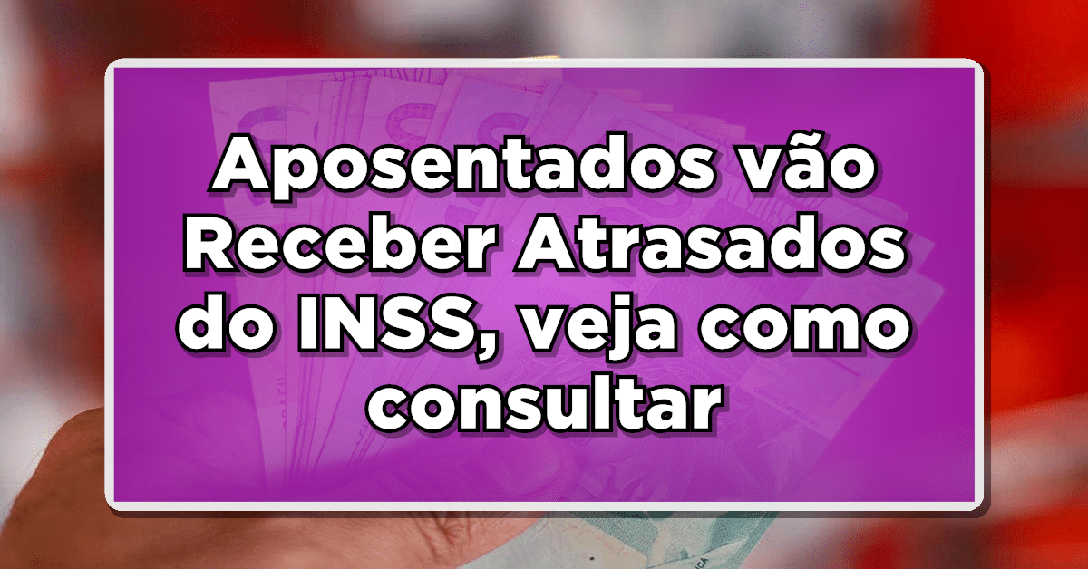 atrasados INSS