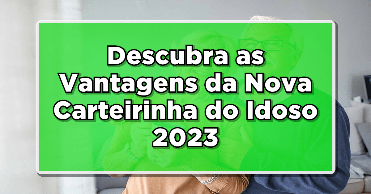 carteirinha do idoso 2023