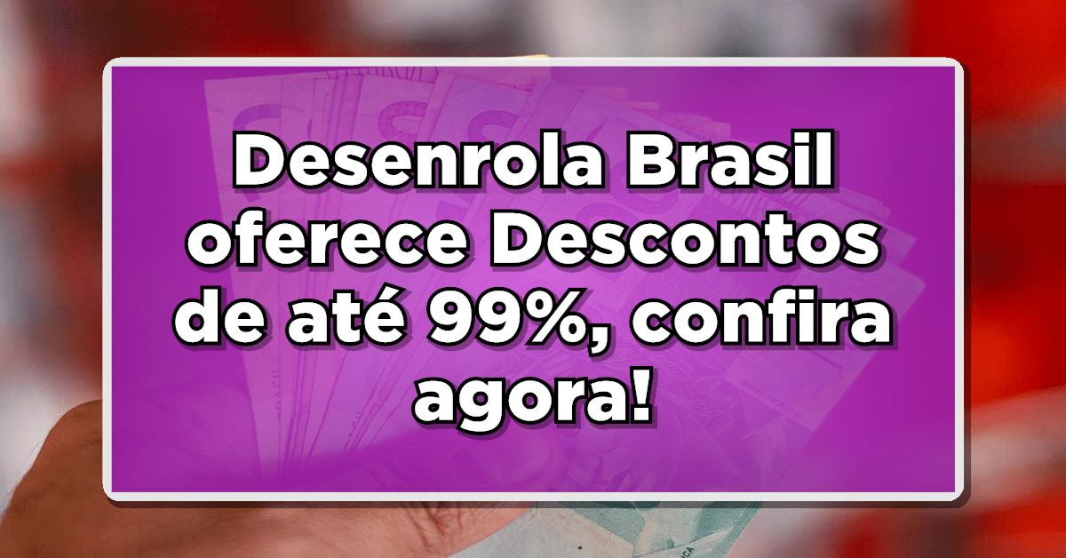 desenrola brasil