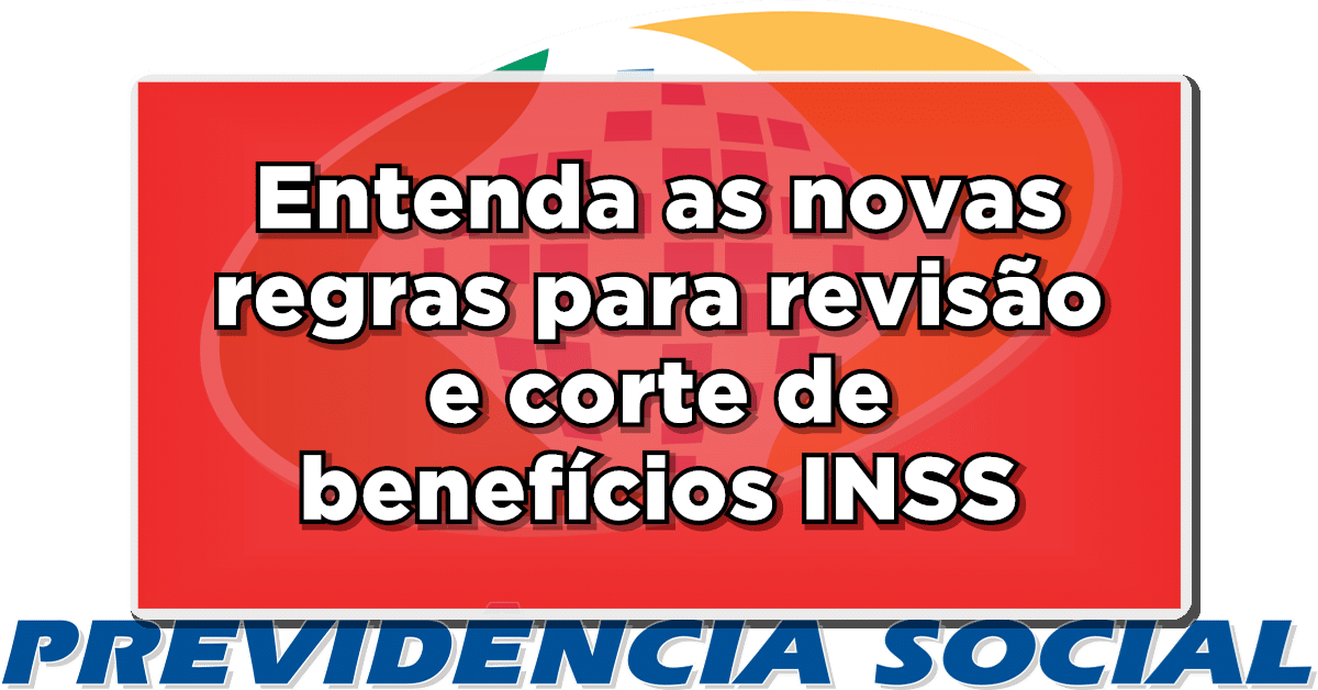 revisão e corte de benefícios do INSS