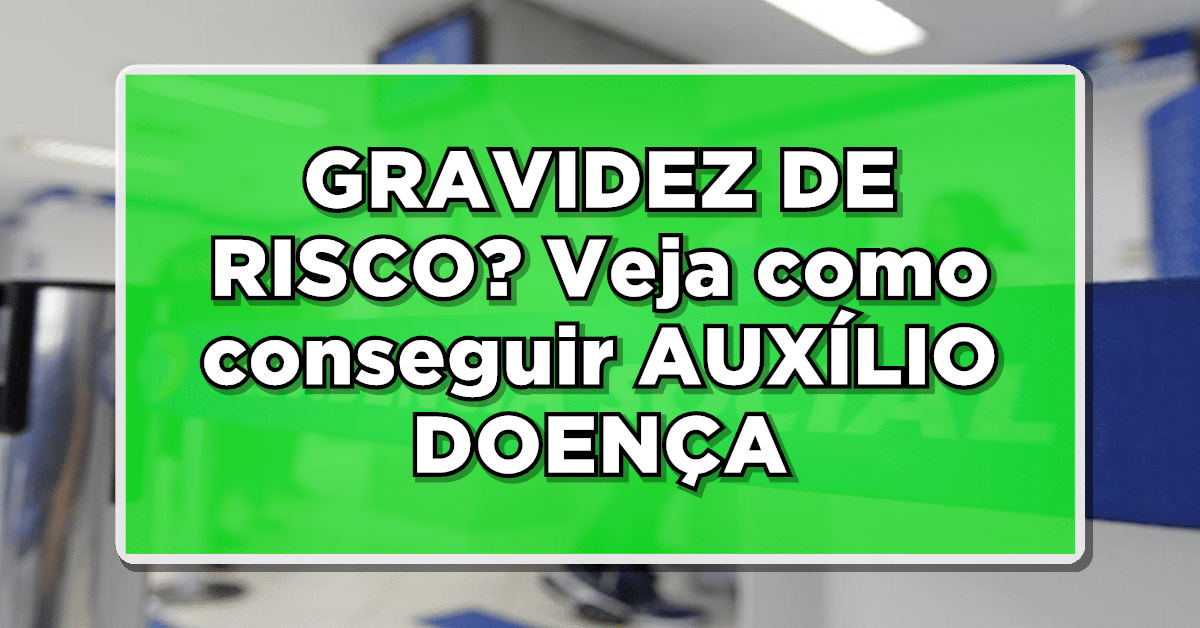 Auxílio-doença do INSS é garantido para mulheres em gravidez de risco.