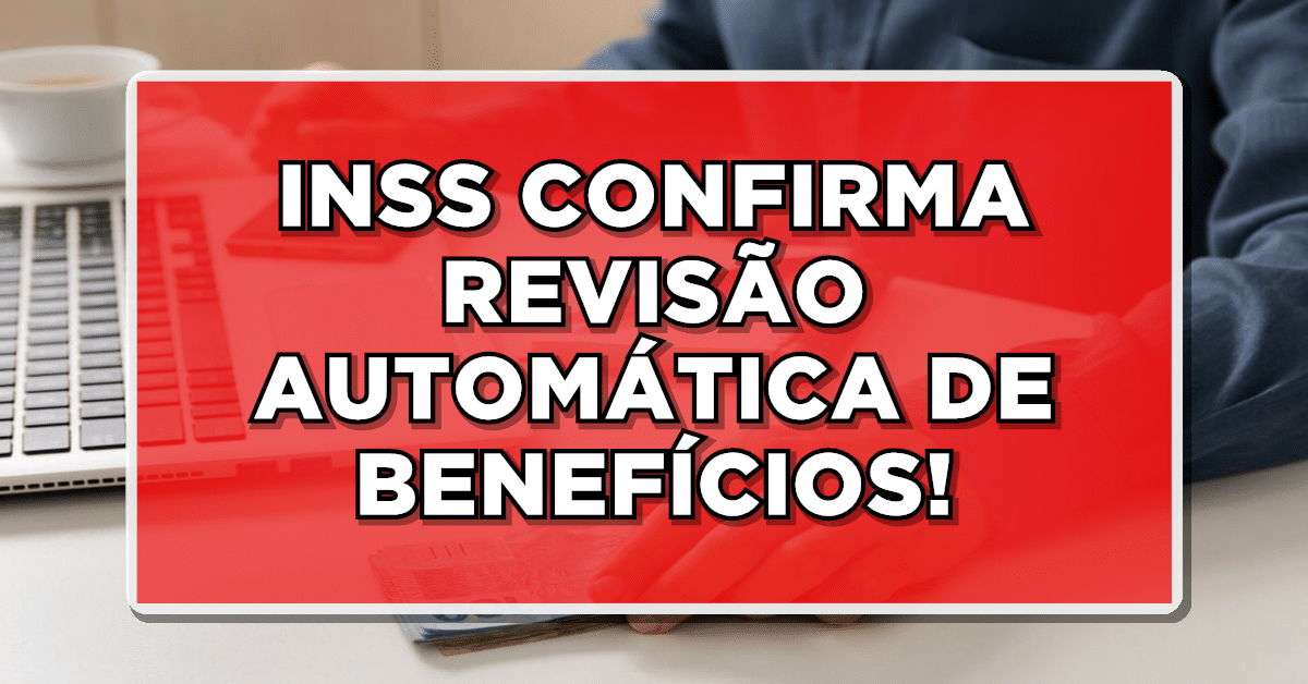 revisão automática de benefícios do INSS