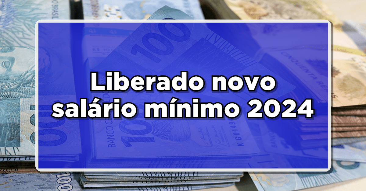 Salário mínimo 2024