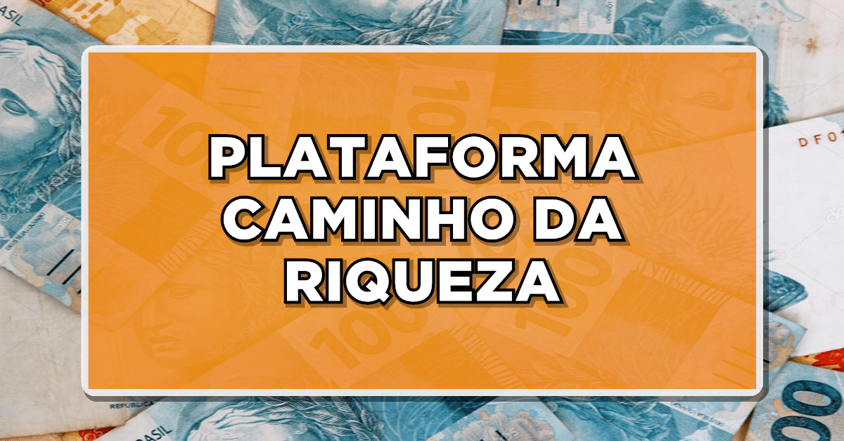 Plataforma Caminho da Riqueza