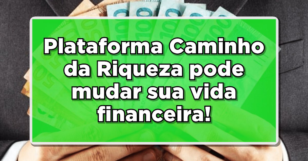 caminho da riqueza