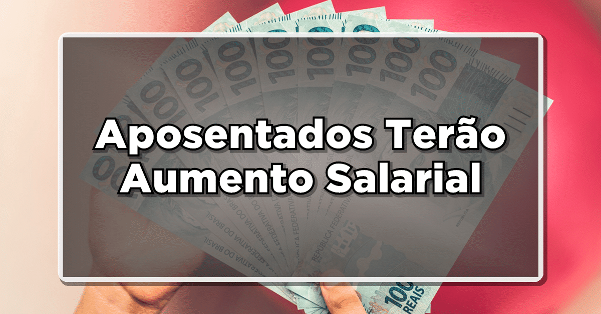 GRANDE NOTÍCIA! Aposentados Terão Aumento Salarial: Veja o Valor Atualizado!