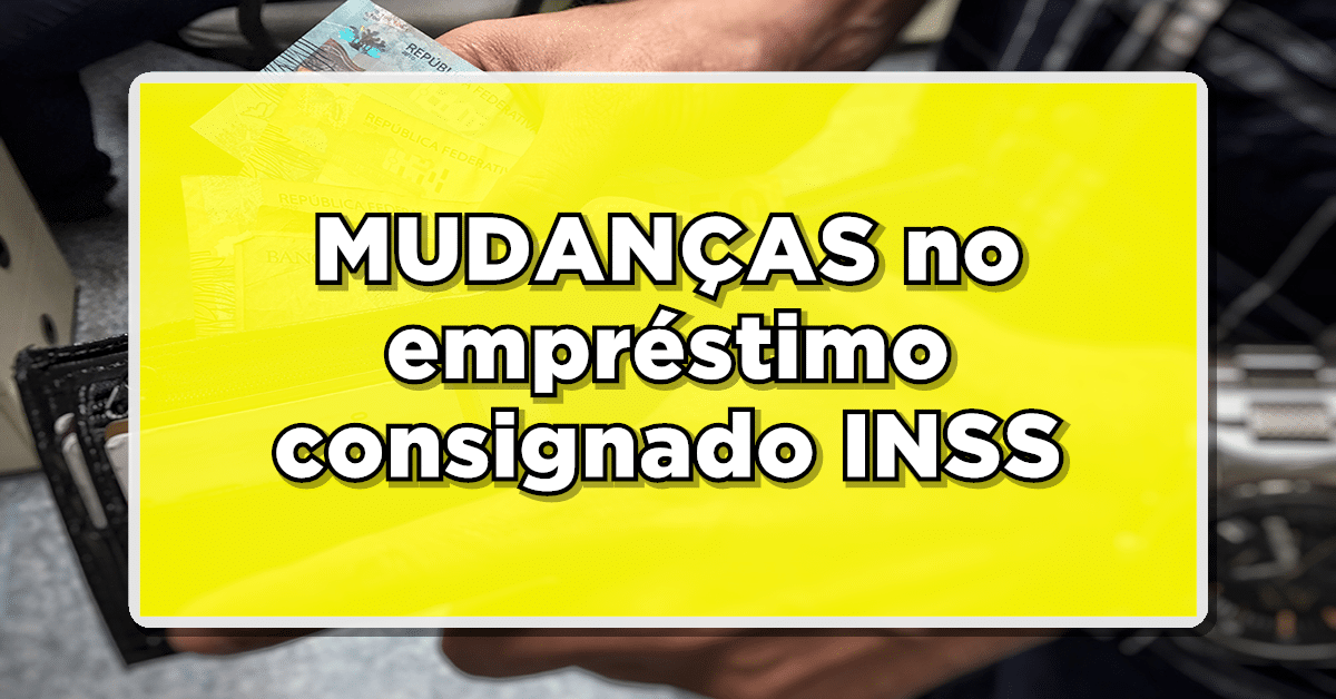 Mudança no consignado INSS