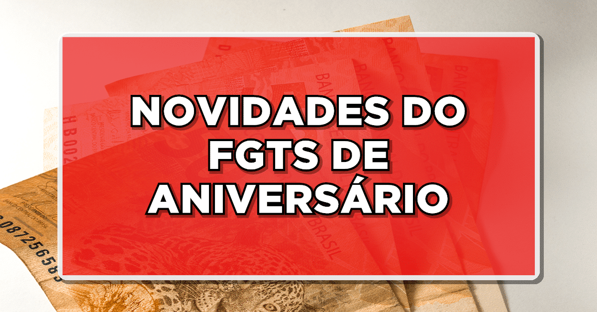 FGTS TEM NOVIDADES: Governo Federal anuncia boas medidas