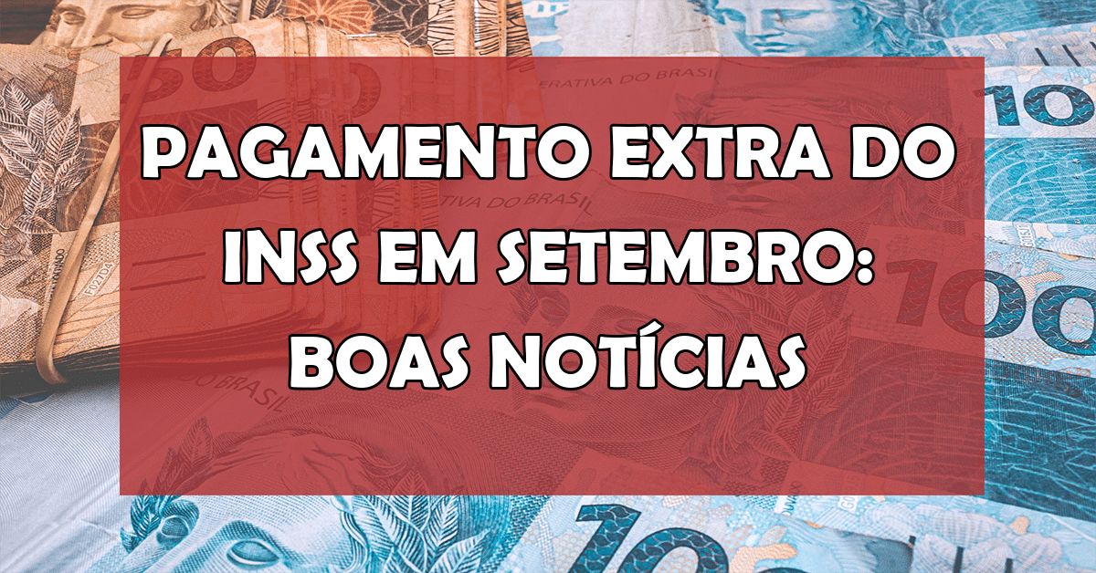 Neste artigo, abordamos a emocionante notícia de pagamentos extras do INSS em setembro, com foco na revisão do artigo 29 e os beneficiários elegíveis.