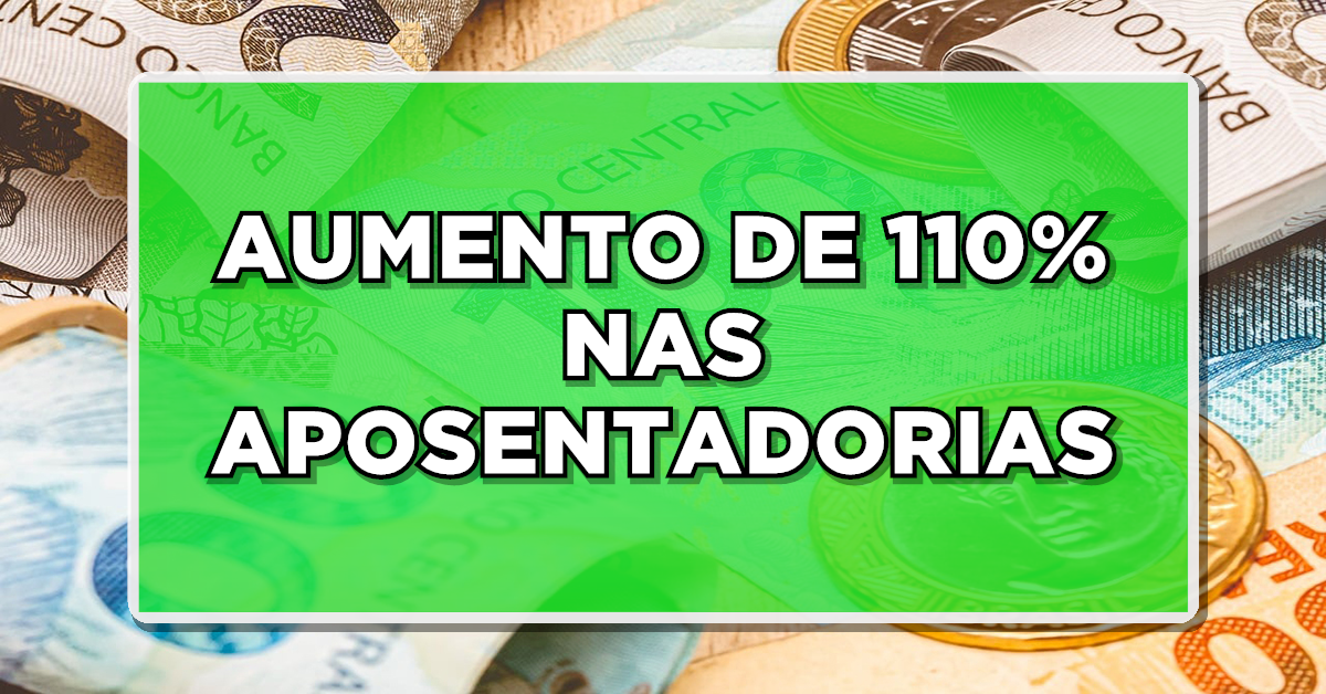 Aposentados pelo INSS podem receber aumento de 110% com essas regras- Consulte