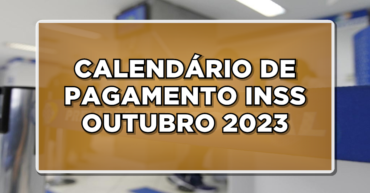 OFICIAL: Calendário do INSS Estabelece 25 de Outubro como Início dos Pagamentos!