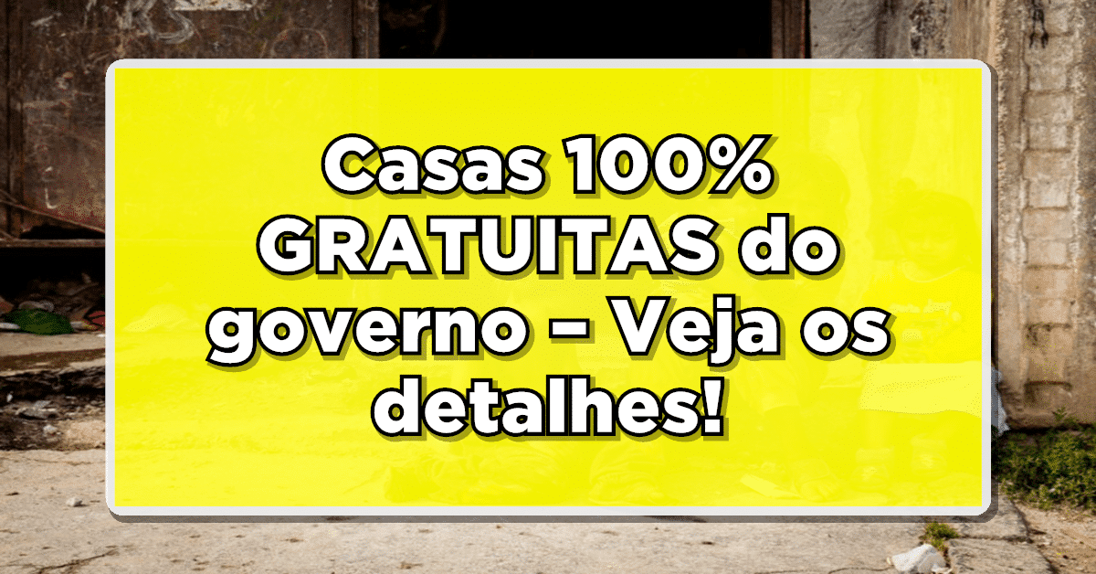 ATENÇÃO IDOSOS: Oportunidade única! Casas 100% GRATUITAS do governo – Veja os detalhes!