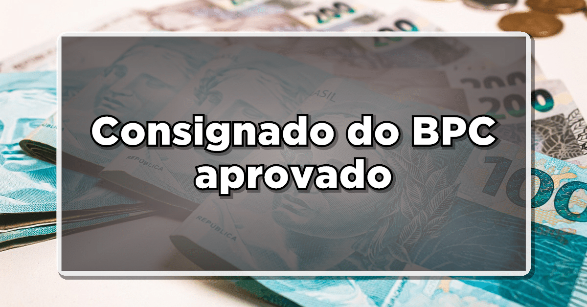 ACONTECIMENTO do SUPREMO! Consignado do BPC aprovado e instrução normativa publicada. Não perca essa oportunidade