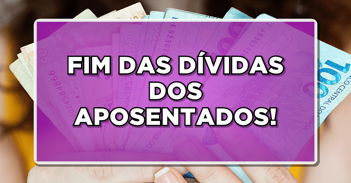 FIM DAS DÍVIDAS DOS APOSENTADOS! Não pague essas contas; Veja como