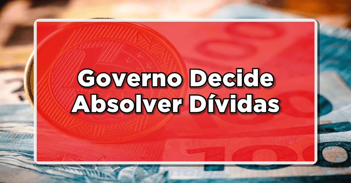 URGENTE: Governo Decide Absolver Dívidas dos Aposentados! ENTENDA AQUI