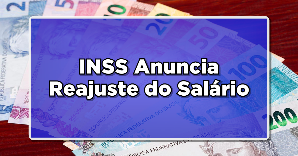 NÃO PERCA: INSS Anuncia Reajuste do Salário dos Aposentados – Descubra o Valor Atualizado!