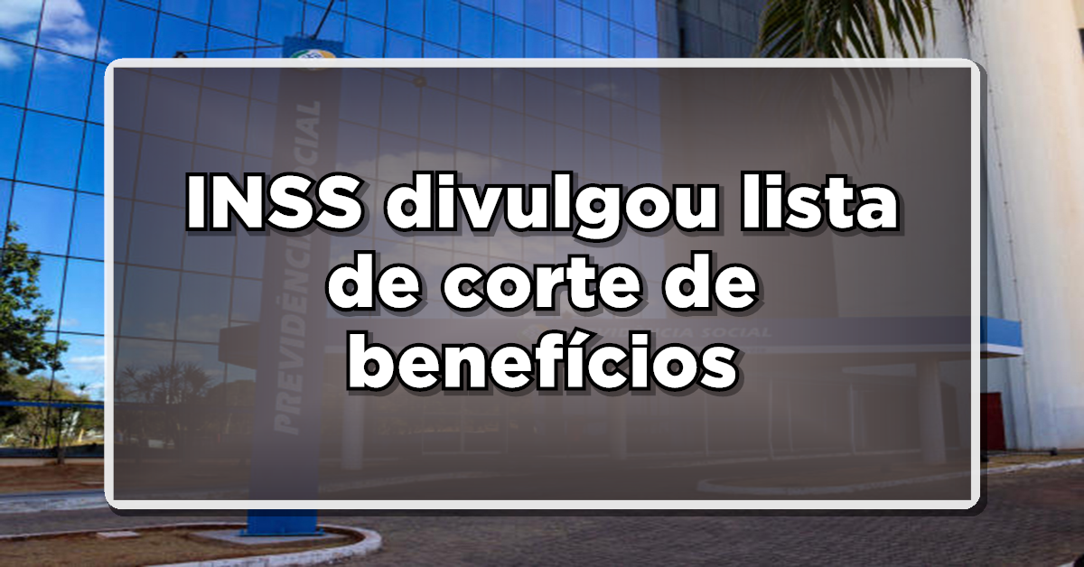 Notícia ruim para os aposentados e pensionistas: INSS divulgou lista de corte de benefícios