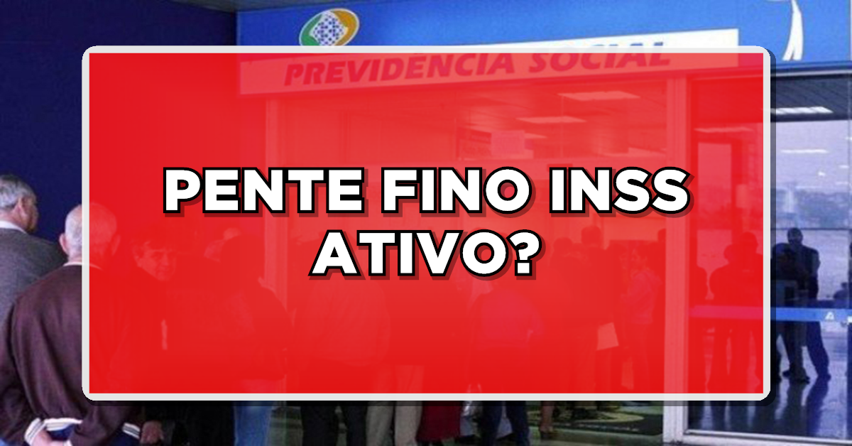 ATENÇÃO BENEFICIÁRIOS: INSS dá start no PENTE FINO e muitos BENEFÍCIOS estão sob risco – Descubra como se salvaguardar!