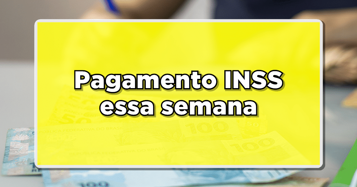 INSS Divulga calendário de PAGAMENTO – Veja quem recebe na primeira semana de OUTUBRO